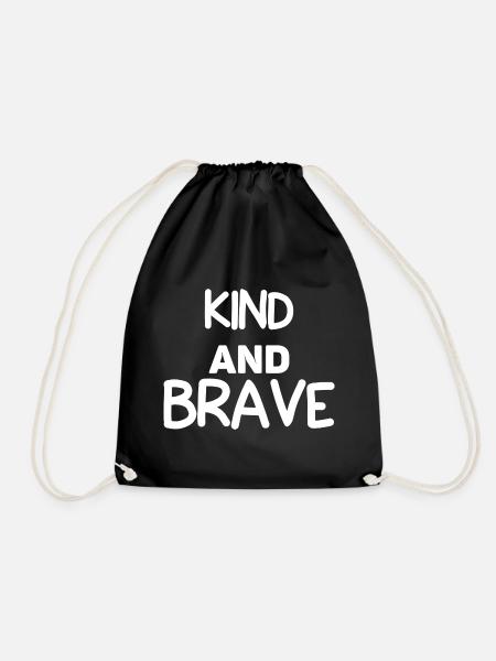 Kind And Brave - Turnbeutel - Schwarz