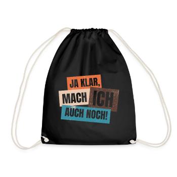 Ja klar mach ich auch noch - Arbeit - Burnout - Turnbeutel - Schwarz - Vorne