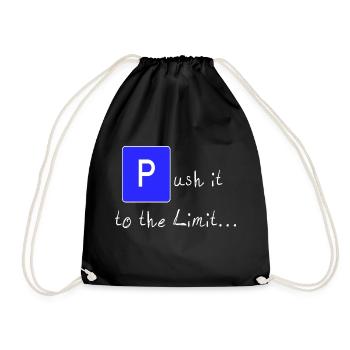 Push it to the limit - Drawstring Bag - black - Front