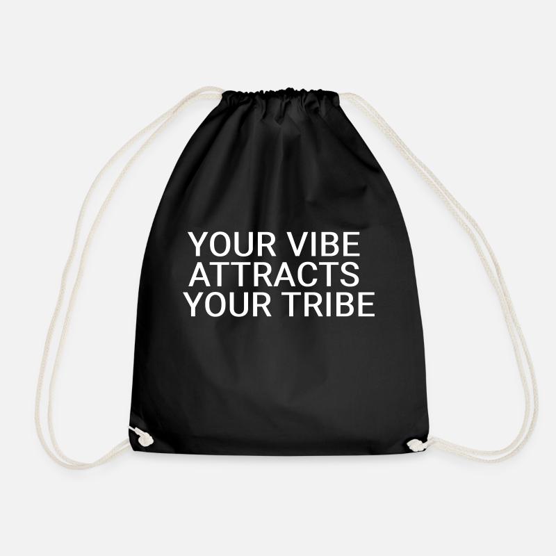 Your vibe attracts your tribe - Drawstring Bag - black