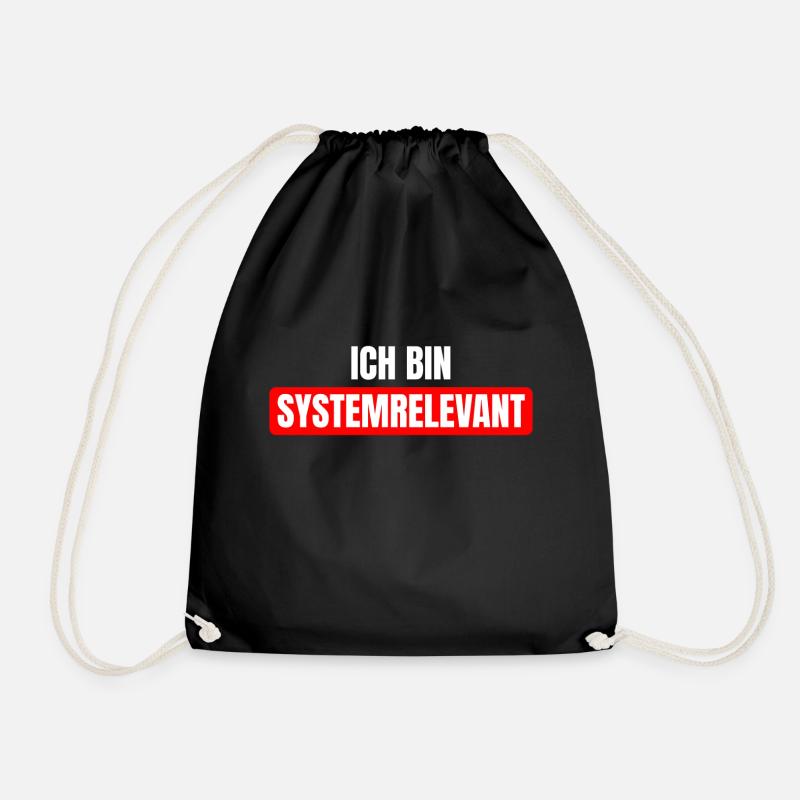 Ich bin systemrelevant Spruch System - Turnbeutel - Schwarz