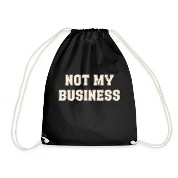 Not my Business - Drawstring Bag - black - Front