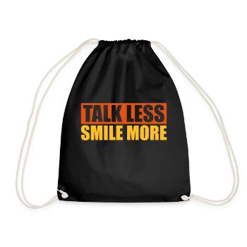 talk less smile more - Drawstring Bag - black - Front