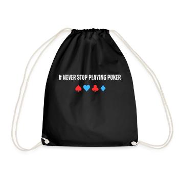 Never Stop Playing Poker - Turnbeutel - Schwarz - Vorne
