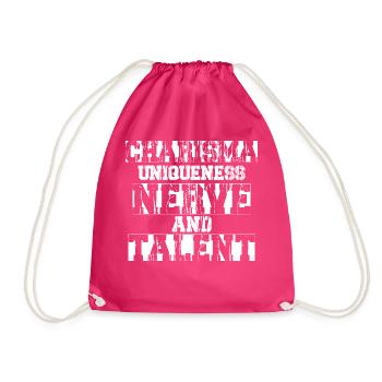 Charisma, Uniqueness, Nerve and Talent - Drawstring Bag - fuchsia - Front