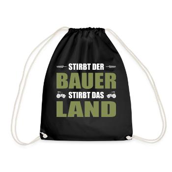 Stirbt Der Bauer Stirbt Das Land Landwirt Demo - Turnbeutel - Schwarz - Vorne