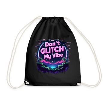 Don't Glitch my Vibe - Retro Gaming Abenteuer - Turnbeutel - Schwarz - Vorne