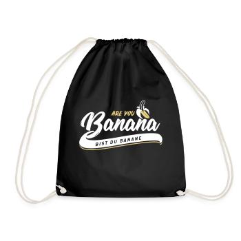 Are you Banana - Are you a banana? - Drawstring Bag - black - Front