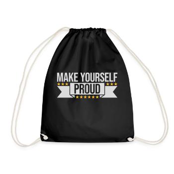 make yourself proud Zitat - Turnbeutel - Schwarz - Vorne