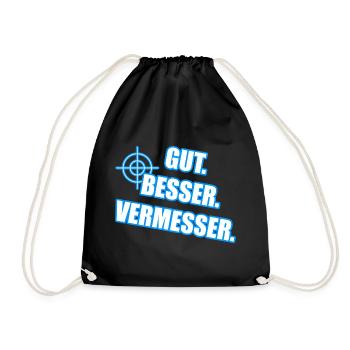 Gut Besser Vermesser Vermessungsingenieur Spruch - Turnbeutel - Schwarz - Vorne