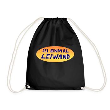 sei einmal leiwand, leiwand drauf, lustiger Spruch - Turnbeutel - Schwarz - Vorne