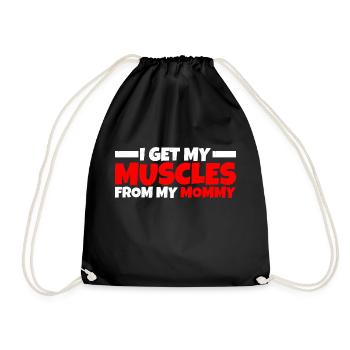 I Get My Muscles From My Mommy 3 - Turnbeutel - Schwarz - Vorne