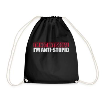not antisocial anti stupid - Drawstring Bag - black - Front