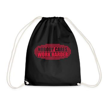 nobody cares work harder - Turnbeutel - Schwarz - Vorne