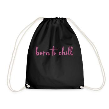 Born to chill - Drawstring Bag - black - Front