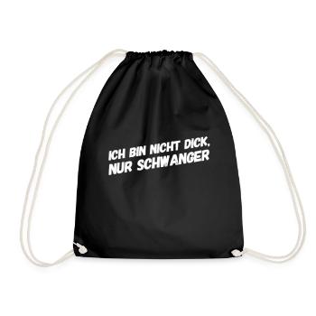 Say: I'm not fat, just pregnant - Drawstring Bag - black - Front