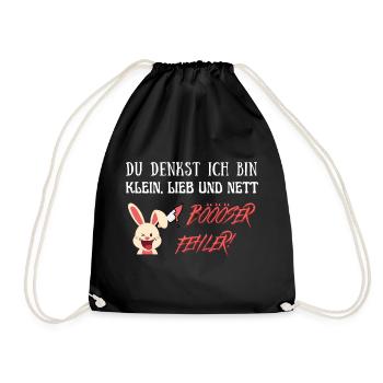 Du denkst ich bin klein lieb und nett böser Fehler - Turnbeutel - Schwarz - Vorne