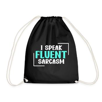 I Speak Fluent Sarcasm - Dry Humor - Drawstring Bag - black - Front
