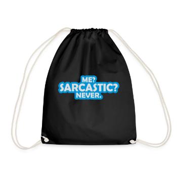 me sarcastic never quote - Drawstring Bag - black - Front
