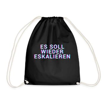 es soll wieder eskaliren - Techno Tshirt - Turnbeutel - Schwarz - Vorne