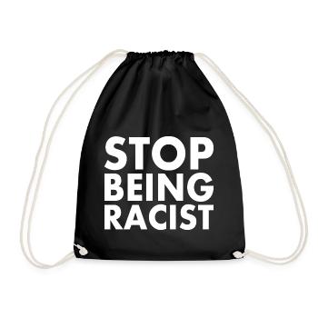 Stop being racist - Sac de sport léger - noir - Devant