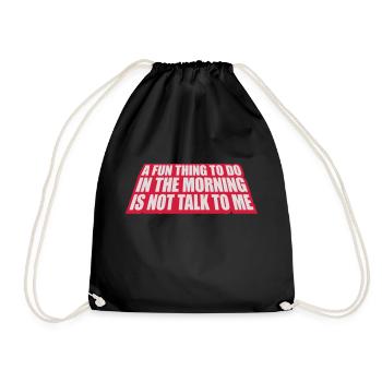 not talk to me - Drawstring Bag - black - Front