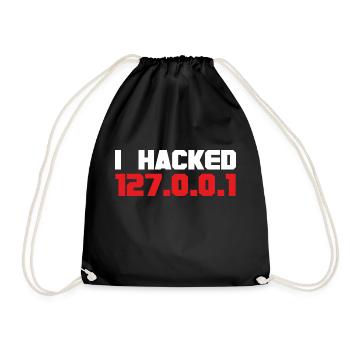 I hacked 127.0.0.1 computer nerd geek shirt - Drawstring Bag - black - Front