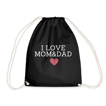 I love mom and dad - Drawstring Bag - black - Front