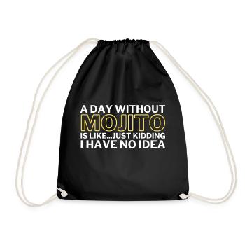 Mojito Funny A Day Without Mojito - Drawstring Bag - black - Front