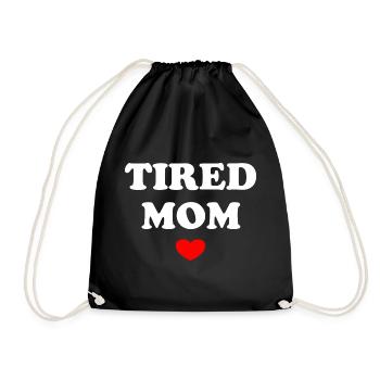 Tired Mom - Drawstring Bag - black - Front