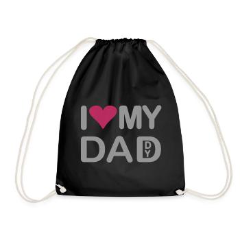 I love my Dad I love my Daddy - Turnbeutel - Schwarz - Vorne