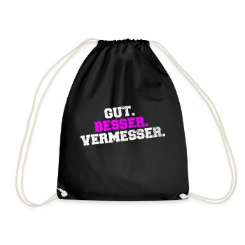 Gut Besser Vermesser Vermessungsingenieur Spruch - Turnbeutel - Schwarz - Vorne