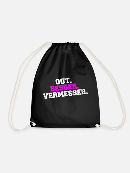 Gut Besser Vermesser Vermessungsingenieur Spruch - Turnbeutel - Schwarz