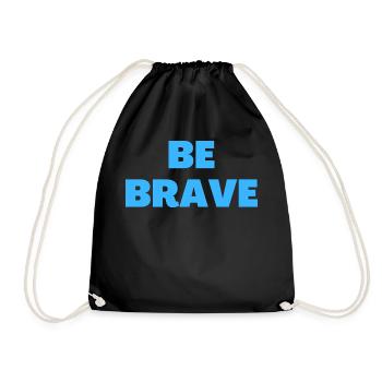 Be Brave - Christian Quotes - Drawstring Bag - black - Front