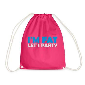 im fat lets party - Turnbeutel - Fuchsia - Vorne