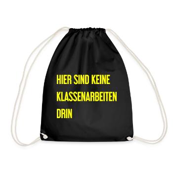 Keine Klassenarbeiten hier drin! - Turnbeutel - Schwarz - Vorne