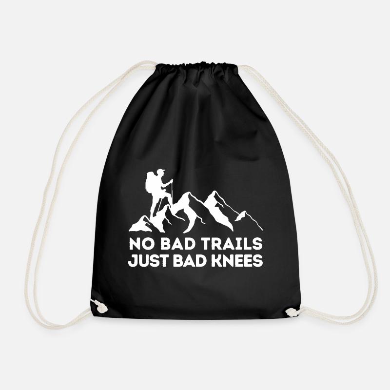 No Bad Trails Just Bad Knees - Hiking Humor - Drawstring Bag - black