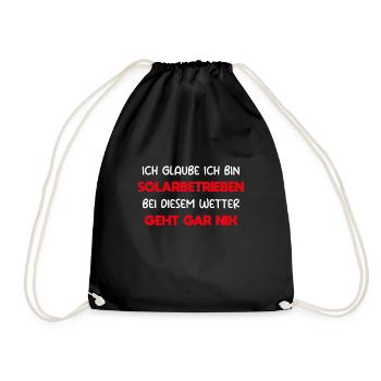 Wetter Spruch lustig Geschenk Sommer Solar Humor - Turnbeutel - Schwarz - Vorne