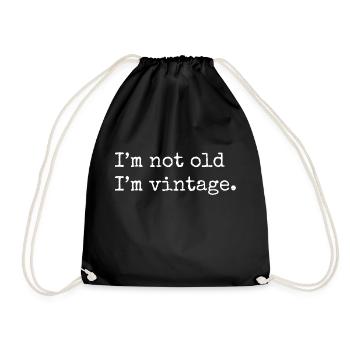I'm not old I'm vintage - Drawstring Bag - black - Front