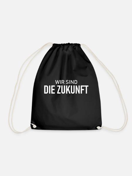 Wir sind die Zukunft - Spruch - Motivation - Turnbeutel - Schwarz