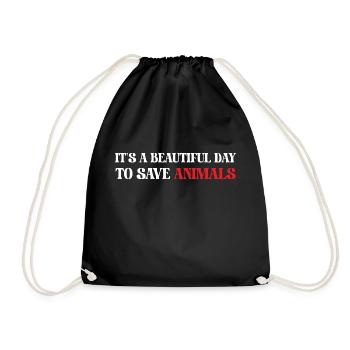 It's A Beautiful Day To Save Animals - Drawstring Bag - black - Front