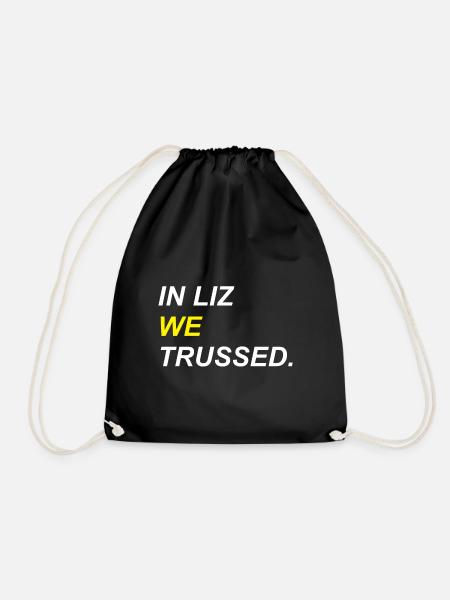 In Liz We Trussed - Drawstring Bag - black