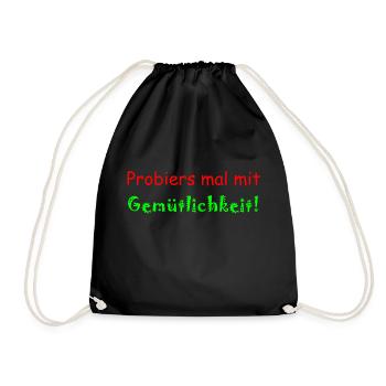 Probiers mit Gemütlichkeit - Geschenkidee faul - Turnbeutel - Schwarz - Vorne
