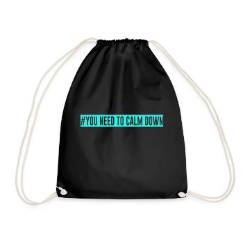 #You need to calm down - turquoise - Turnbeutel - Schwarz - Vorne