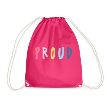 Be proud! - Drawstring Bag - fuchsia - Front