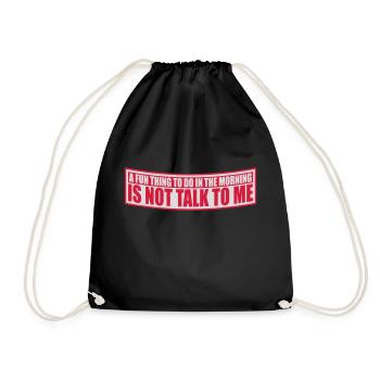 not talk to me - Drawstring Bag - black - Front