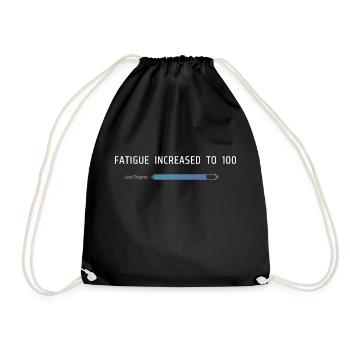 Fatigue Increased To 100 - Drawstring Bag - black - Front