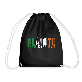 Saint Patrick's Day Is Slainte Patrick's Day - Drawstring Bag - black - Front