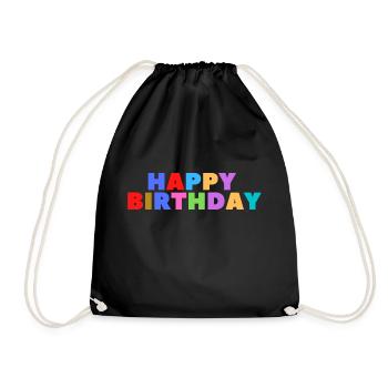Happy Birthday Birthday Greeting Birthday Gift - Drawstring Bag - black - Front