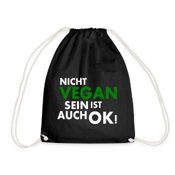 Nicht vegan sein ist auch ok - Turnbeutel - Schwarz - Vorne